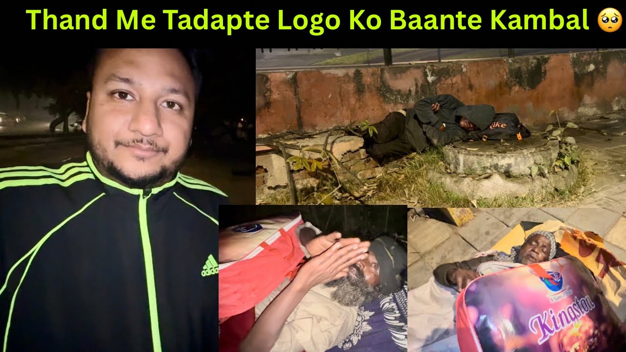 Thand Me Tadapte Log 🥺 Blanket Distribution At Night In Delhi’s Cold Weather @sandeepbhatt 
