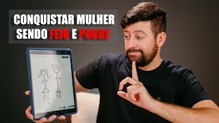 Como conquistar mulher sendo Feio e Pobre screenshot 1
