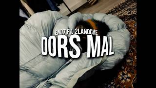 End7 & 2Lanoche (Tpo) - Dors Mal