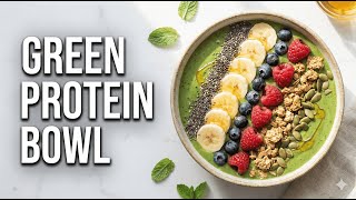 Green-Protein Smoothie Bowl | High-Protein Breakfast in 2 Minutes