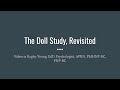 The Doll Study, Revisited – Valencia Bagby-Young, EdD Psychologist, APRN, PMHNP-BC, FNP-BC