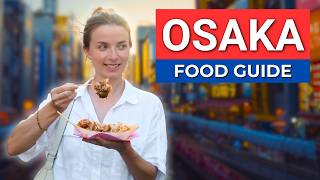 Osaka Food Guide 🇯🇵 Everything I Tell My Friends to Eat