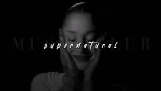 Download lagu Ariana Grande, supernatural | sped up |