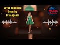 Cover Khadoota 2026 - Song by Evin Agassi 