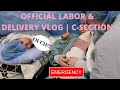 OFFICIAL LABOR &amp; DELIVERY!!! | EMERGENCY C-SECTION | 38 WEEKS PREGNANT