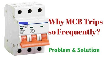 Why MCB trip again & again l What to do if MCB Trips so Frequently l Reason for MCB Tripping