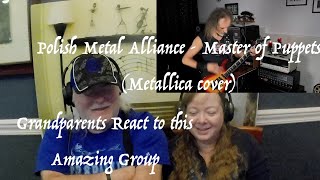 Polish Metal Alliance - Master of Puppets AMAZED Grandparents from Tennessee (USA) react