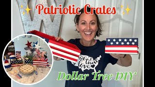 ✨PATRIOTIC CRATES✨ DOLLAR TREE DIY | AMERICANA DECOR ❤