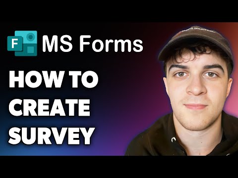 How to Create Survey on Microsoft Forms (Full 2024 Guide)