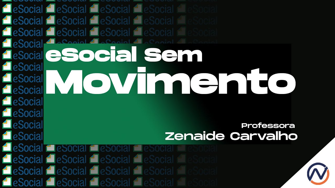 eSocial Sem Movimento | Profª Zenaide Carvalho - YouTube
