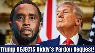 Trump Says He Rejected Diddy’s Handwritten Pardon Letter — Here’s Why