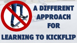 Still struggling with kickflips? A different approach for learning...