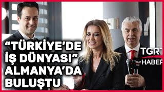 Türkiyede İş Dünyasından Almanya Çıkartması - Tgrt Haber
