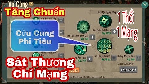 VLTK 1 Mobile - Tăng Kỹ Năng Đường Môn Cửu Cung Phi Tiêu Chuẩn Sát Thương Chí Mạng