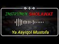 Ya asyiqol musthofa instrumen sholawat