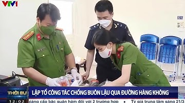 lập tổ công tác chống buôn lậu qua đường hàng không.
