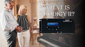 What is Prodigy II? Advanced Player Piano