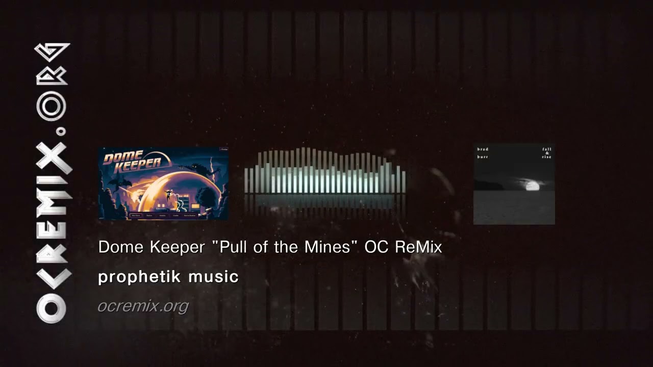Dome Keeper OC ReMix - prophetik music: 
