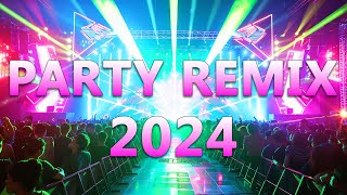 PARTY REMIX 2024 🔥 Mash-uri și remixuri de melodii populare 🔥 DJ Remix Club Music Dance Mix 2024