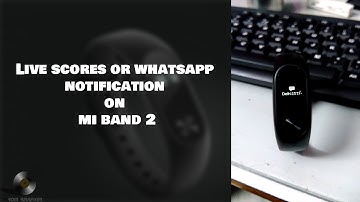 How to see Live Cricket Score And WhatsApp messages on Mi band 2/Hrx Edition