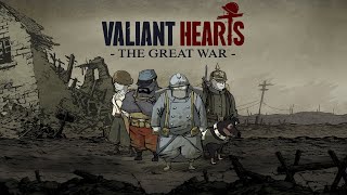 Valiant Hearts: The Great War | Стрим #2