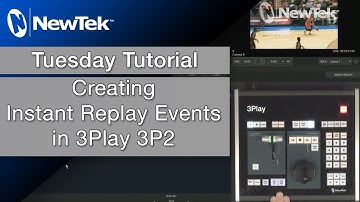 Tuesday Tutorial : Creating Instant Replay Events with 3P2