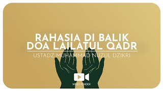 RAHASIA DI BALIK DOA LAILATUL QADR (2 menitan)