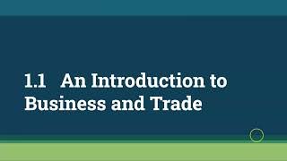1 1 An Intro to Business & Trade