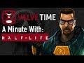 A minute with halflife  valvetime