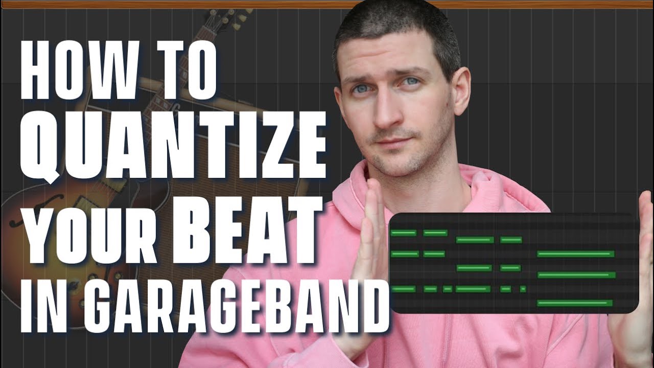 How Do You Quantize In Garageband