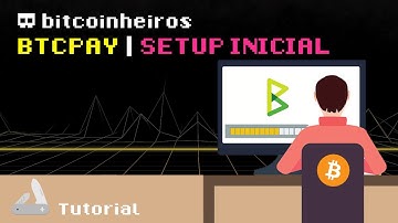 Setup inicial com Host de terceiros - Tutorial BTCpayServer