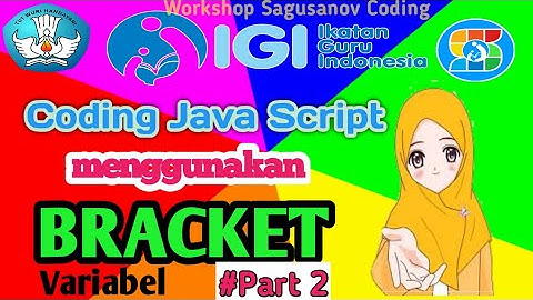 Coding java script menggunakan bracket #part 2|Variabel
