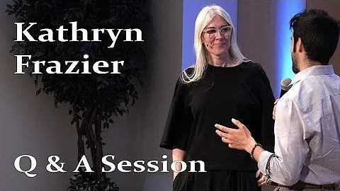 Kathryn Frazier | Q & A Session