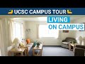 Uc santa cruz campus tour chapter 5 living on campus