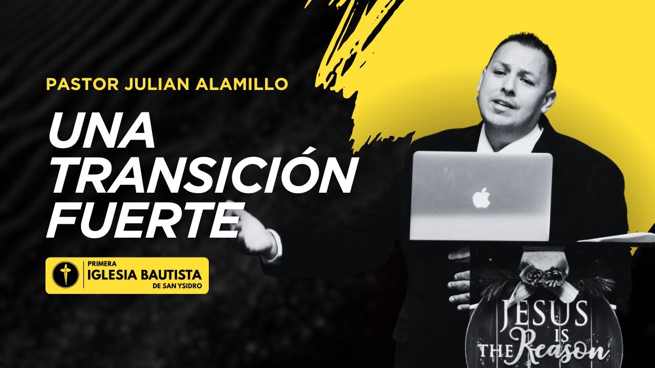 Una Transición Fuerte - Eclesiastés 3:1