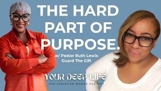 The Process of Purpose with Pastor Ruth Lewis | Christian Women in Ministry