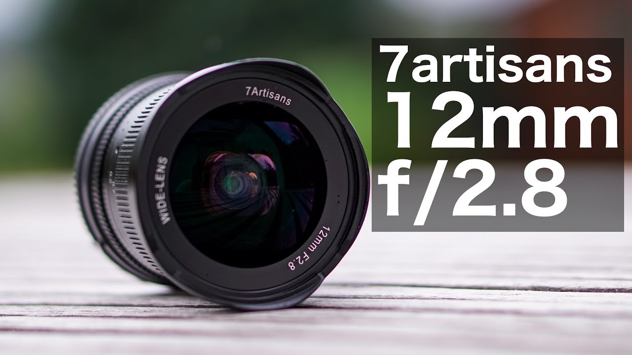 7artisans 12mm f2 8 Sony E-Mount | Review [Deutsch] - YouTube