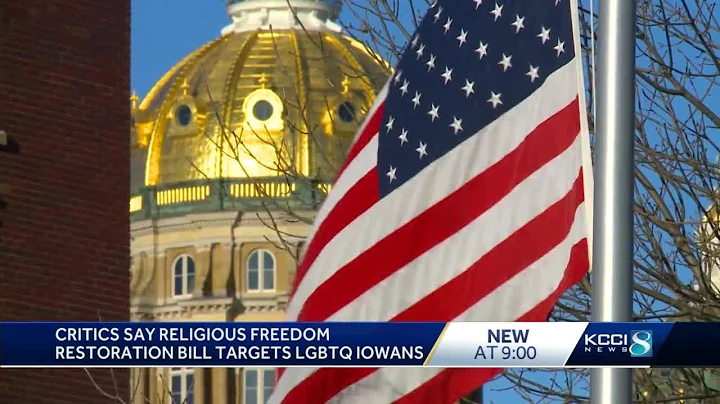 Iowa Republicans reintroduce religious freedom bill critics say targets LGBTQ community