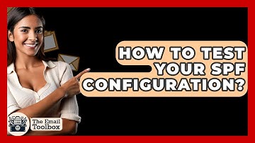 How To Test Your SPF Configuration? - TheEmailToolbox.com
