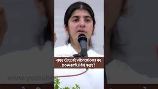 Raise the Vibrations Of Your Family: BK Shivani