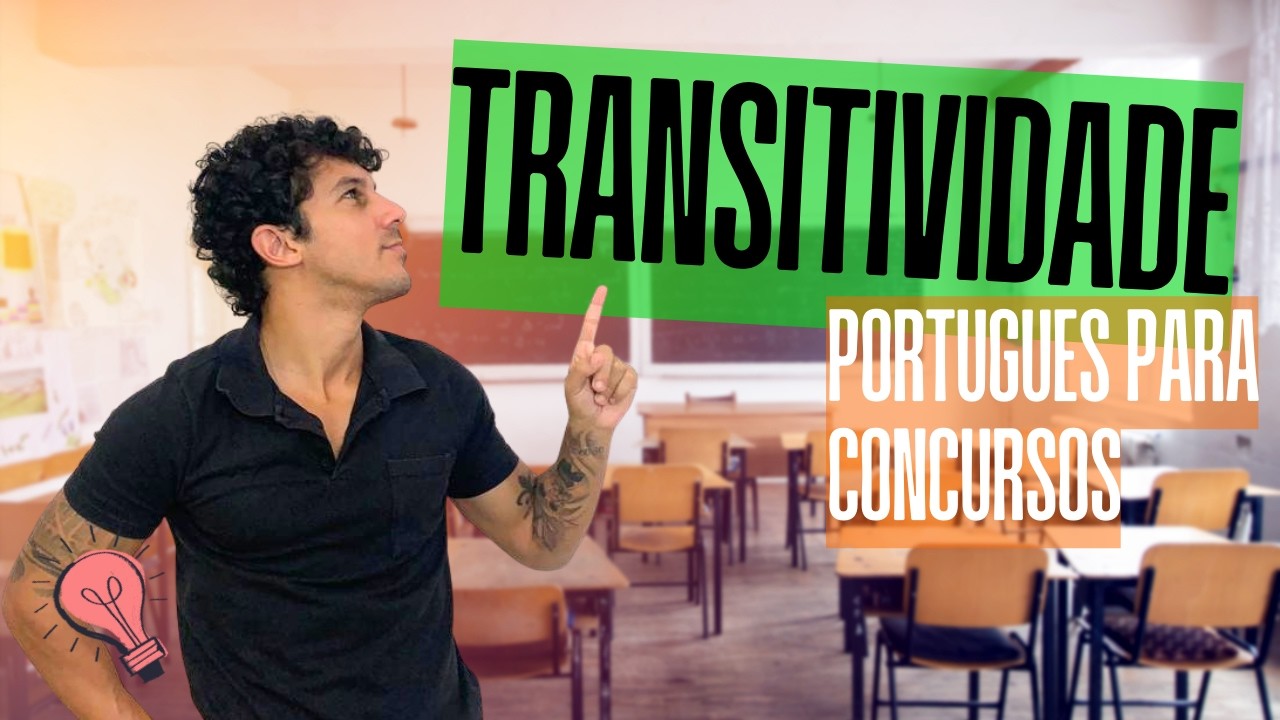 TRANSITIVIDADE: Português para Concursos