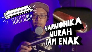 Sedot Sebul '5 Harmonika Murah Tapi Enak'