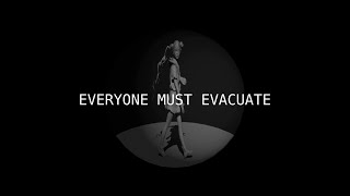 Everyone Must Evacuate