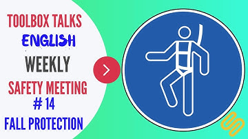 #14 Fall Protection - Weekly Safety Meeting - ToolBox Talk Meeting Topics