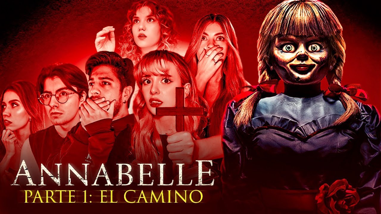 SOBREVIVIMOS A LA ANNABELLE REAL: EL CAMINO