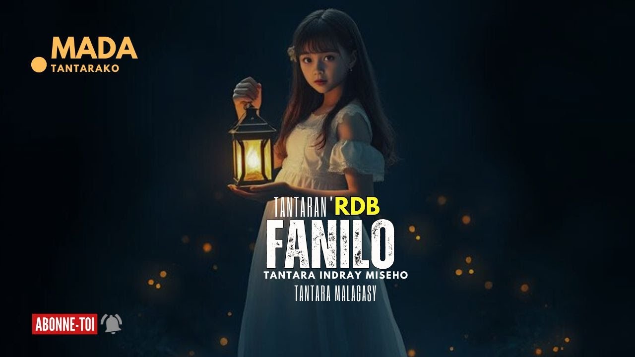 Tantara Malagasy - FANILO  (Tantaran'i Radio Don Bosco) Indray miseho