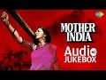 Mother India movie songs – Part 1 | Nargis, Sunil Dutt | Audio Jukebox Whatsapp Status Video Download Free