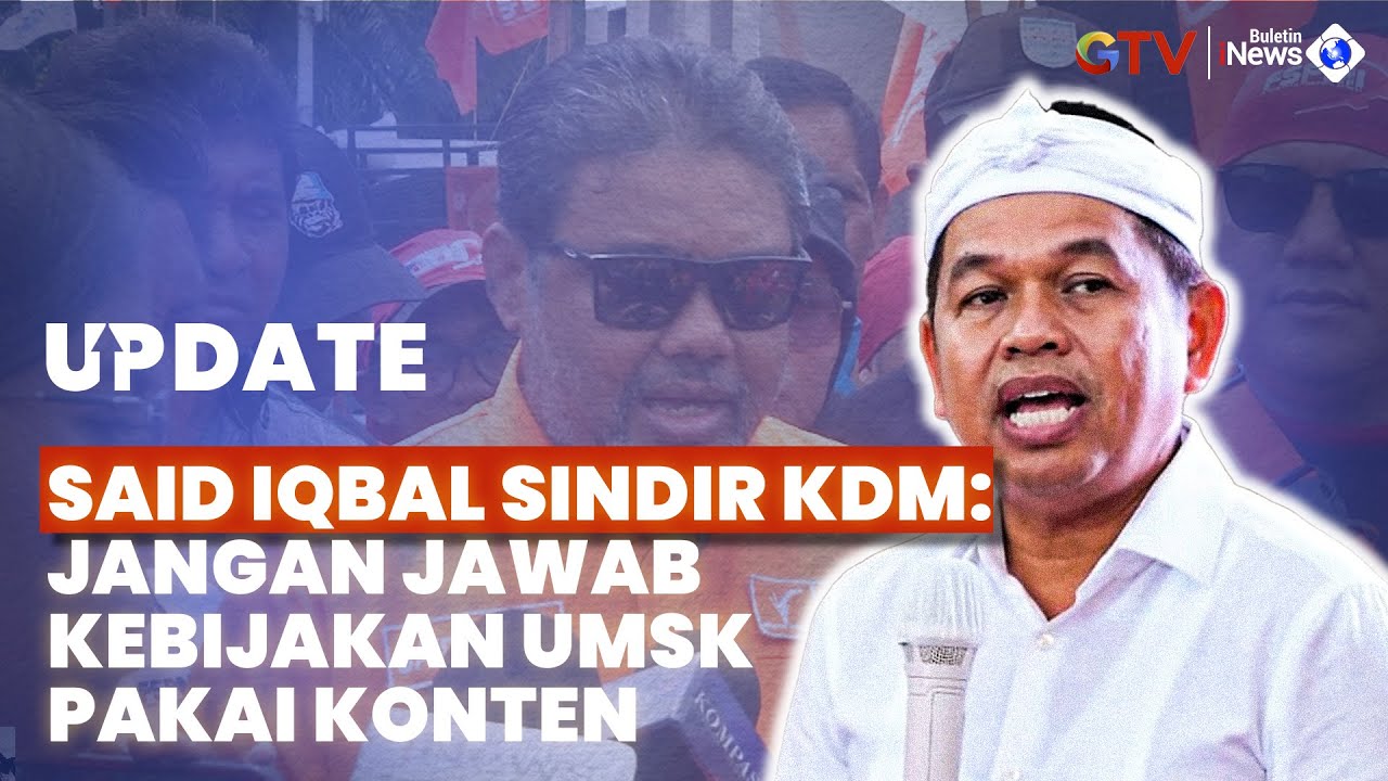 Said Iqbal Kecam Dedi Mulyadi soal UMSK Jabar: Jangan Jawab Kebijakan Pakai Konten