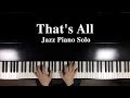 “That's All” Jazz Piano
