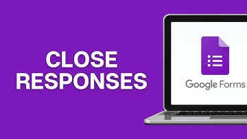 How to Close Google Form Responses